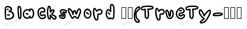 Blacksword 常规(TrueTy字体转换